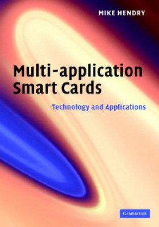 Könyv Multi-application Smart Cards Mike Hendry