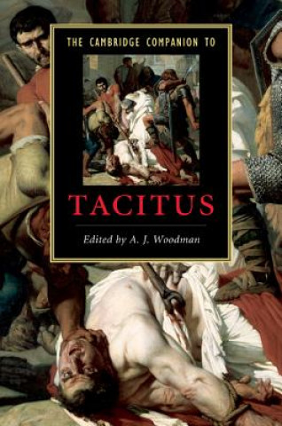 Könyv Cambridge Companion to Tacitus A. J. Woodman