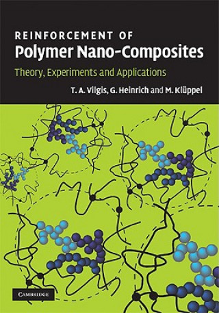 Carte Reinforcement of Polymer Nano-Composites T. A. VilgisG. HeinrichM. Klüppel