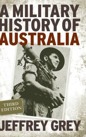 Könyv A Military History of Australia Jeffrey Grey