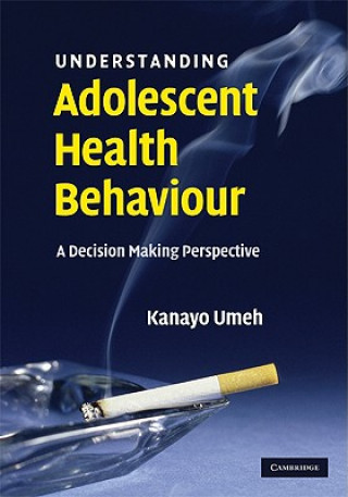 Buch Understanding Adolescent Health Behaviour Kanayo Umeh