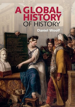 Carte Global History of History Daniel Woolf