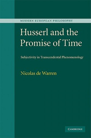 Carte Husserl and the Promise of Time Nicolas de Warren