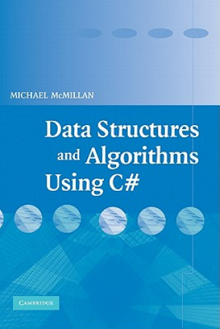 Könyv Data Structures and Algorithms Using C# Michael McMillan