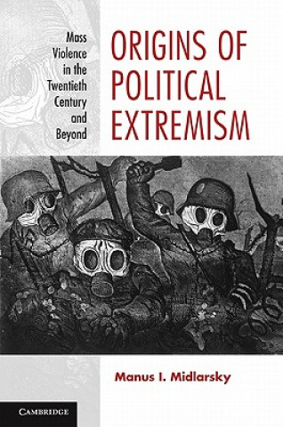 Kniha Origins of Political Extremism Manus I. Midlarsky