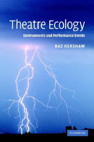 Carte Theatre Ecology Baz Kershaw