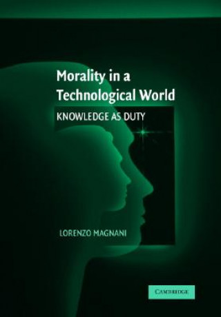 Carte Morality in a Technological World Lorenzo  Magnani