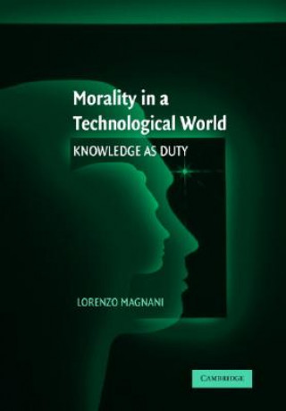 Livre Morality in a Technological World Lorenzo  Magnani