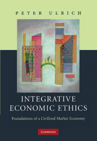 Knjiga Integrative Economic Ethics Peter UlrichJames Fearns