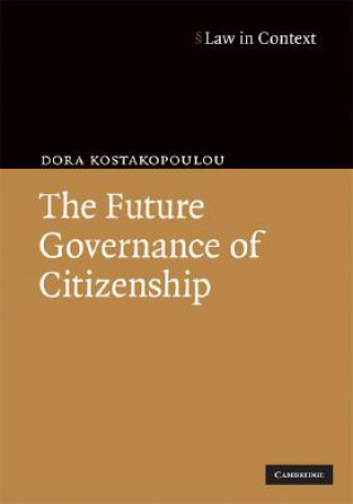 Carte Future Governance of Citizenship Dora Kostakopoulou