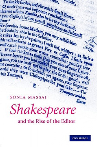 Carte Shakespeare and the Rise of the Editor Sonia Massai