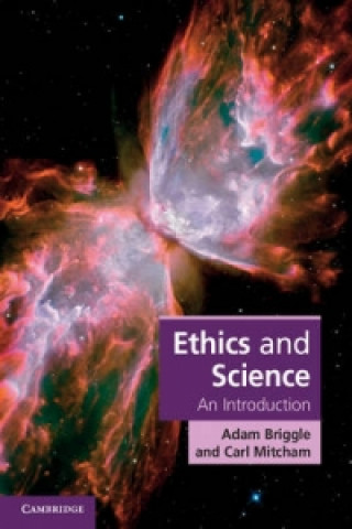 Kniha Ethics and Science Adam BriggleCarl Mitcham