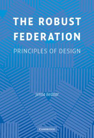 Könyv The Robust Federation Jenna Bednar