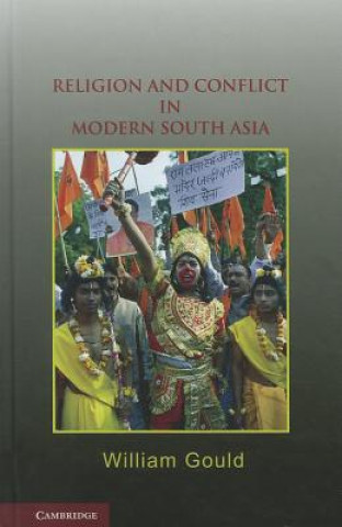 Knjiga Religion and Conflict in Modern South Asia William Gould