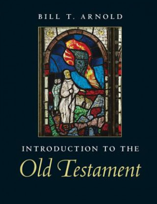 Book Introduction to the Old Testament Bill T. Arnold