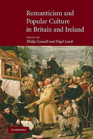 Buch Romanticism and Popular Culture in Britain and Ireland Philip ConnellNigel Leask