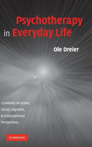 Carte Psychotherapy in Everyday Life Ole Dreier