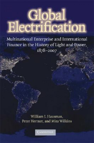 Carte Global Electrification William J. HausmanPeter HertnerMira Wilkins