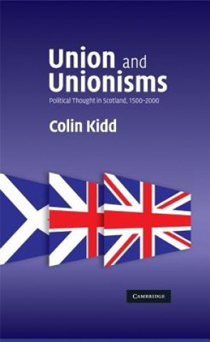 Könyv Union and Unionisms Colin Kidd