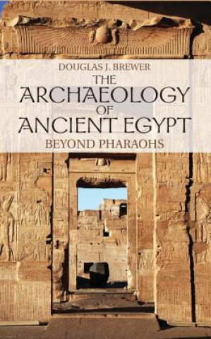 Kniha Archaeology of Ancient Egypt Douglas J. Brewer