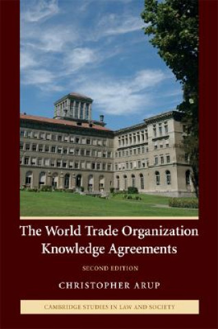 Knjiga World Trade Organization Knowledge Agreements Christopher Arup