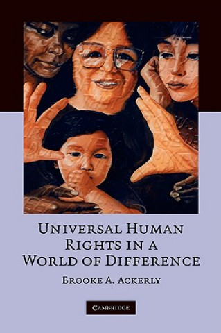 Carte Universal Human Rights in a World of Difference Ackerly