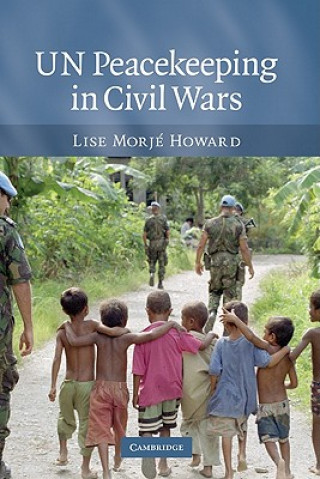 Könyv UN Peacekeeping in Civil Wars Lise Morjé Howard