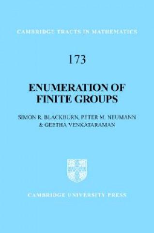 Könyv Enumeration of Finite Groups Simon R. BlackburnPeter M. NeumannGeetha Venkataraman