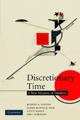 Book Discretionary Time Robert E. GoodinJames Mahmud RiceAntti ParpoLina Eriksson