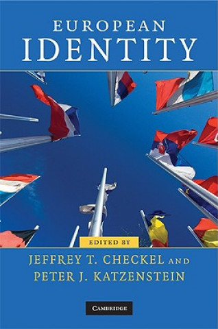 Książka European Identity Jeffrey T. CheckelPeter J. Katzenstein