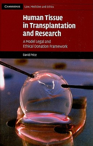 Kniha Human Tissue in Transplantation and Research David Price