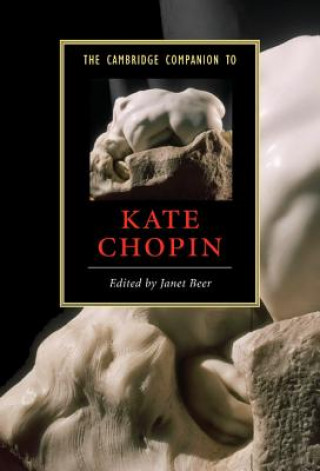 Carte Cambridge Companion to Kate Chopin Janet Beer