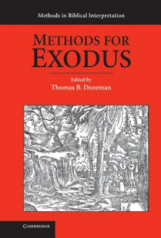 Book Methods for Exodus Thomas B. Dozeman