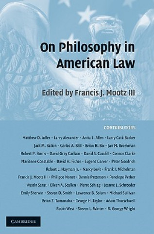 Kniha On Philosophy in American Law Francis J.  Mootz III