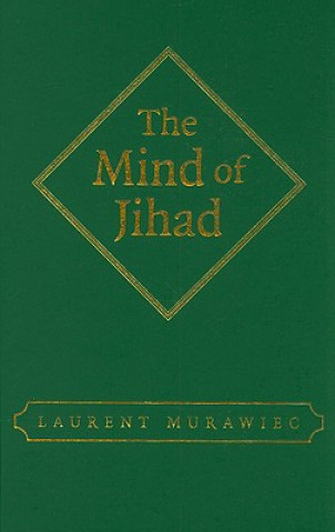 Kniha Mind of Jihad Laurent Murawiec