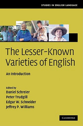 Kniha Lesser-Known Varieties of English Daniel SchreierPeter TrudgillEdgar W. SchneiderJeffrey P. Williams