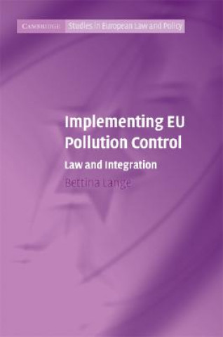 Knjiga Implementing EU Pollution Control Bettina Lange