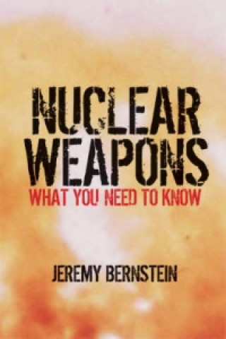 Book Nuclear Weapons Jeremy Bernstein