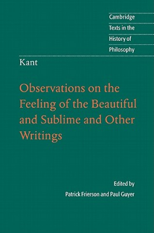 Carte Kant: Observations on the Feeling of the Beautiful and Sublime and Other Writings Patrick FriersonPaul GuyerPatrick Frierson