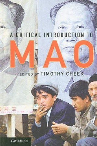 Libro Critical Introduction to Mao Timothy Cheek