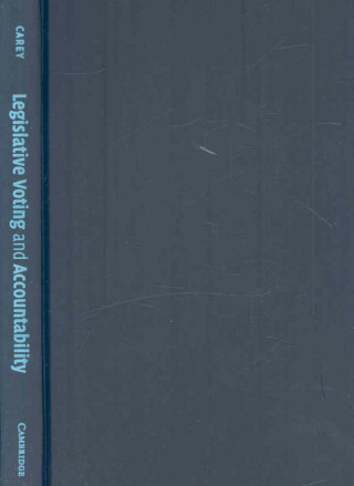 Carte Legislative Voting and Accountability John M. Carey