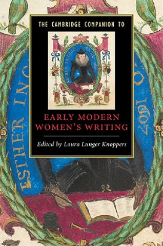 Carte Cambridge Companion to Early Modern Women's Writing Laura Lunger Knoppers