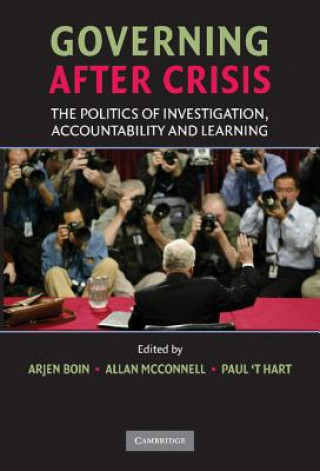 Kniha Governing after Crisis Arjen BoinAllan McConnellPaul `t Hart