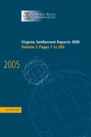 Kniha Dispute Settlement Reports 2005 World Trade Organization