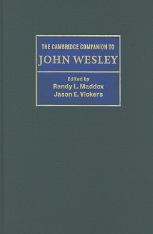 Kniha Cambridge Companion to John Wesley Randy L. MaddoxJason E. Vickers