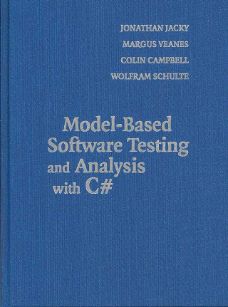 Knjiga Model-Based Software Testing and Analysis with C# Jonathan JackyMargus VeanesColin CampbellWolfram Schulte