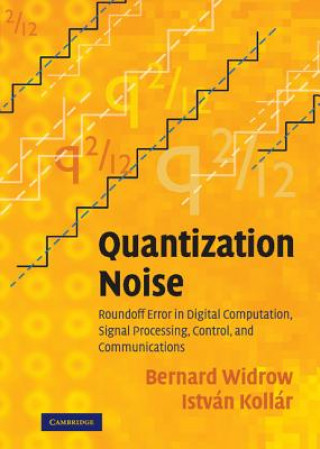 Knjiga Quantization Noise Bernard WidrowIstván Kollár