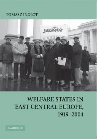 Kniha Welfare States in East Central Europe, 1919-2004 Tomasz Inglot