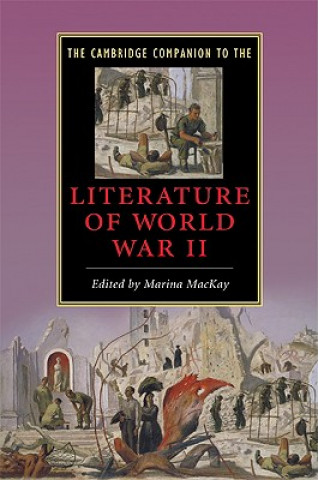 Knjiga Cambridge Companion to the Literature of World War II Marina MacKay