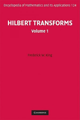 Könyv Hilbert Transforms: Volume 1 Frederick W. King